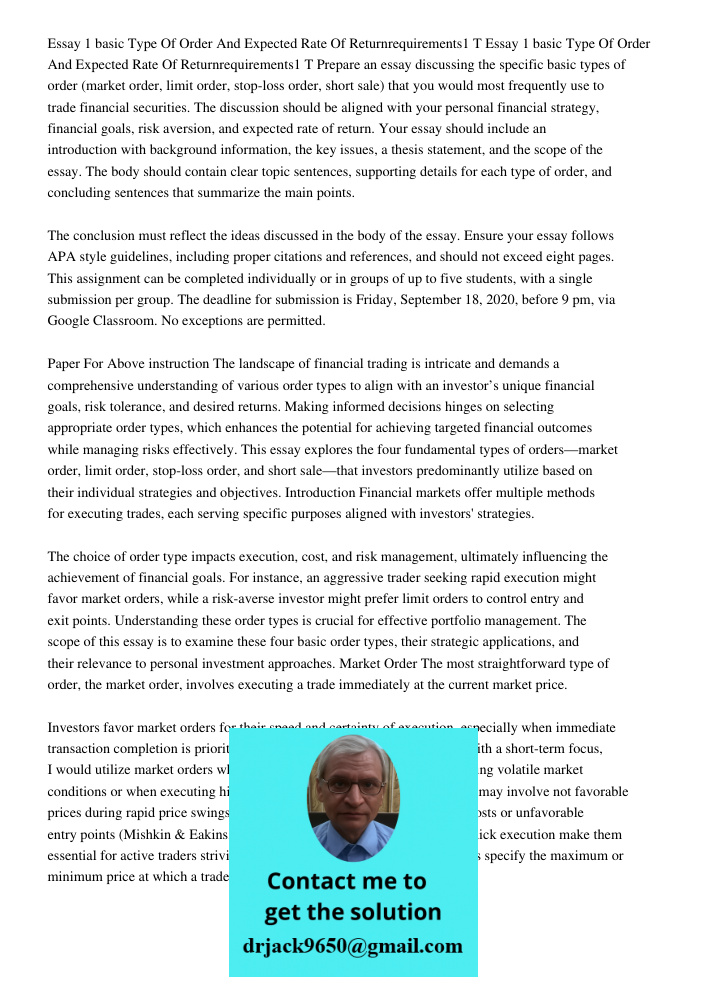 Prepare an essay discussing the specific basic types of order (market order, limit order, stop-loss order, short sale) that you would most frequently use to tra