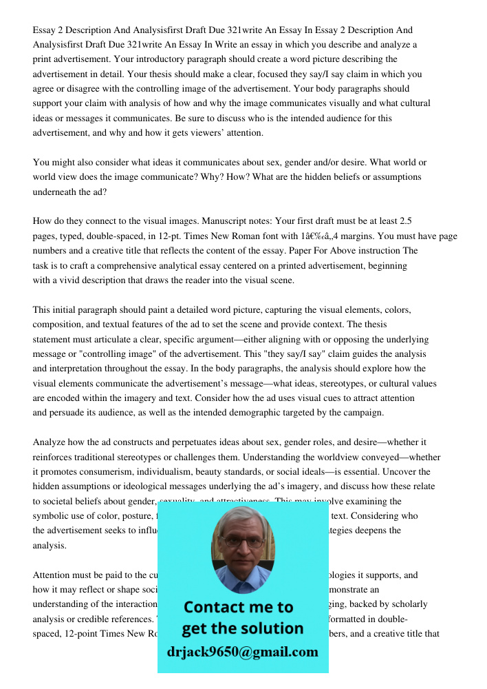 Write an essay in which you describe and analyze a print advertisement. Your introductory paragraph should create a word picture describing the advertisement in