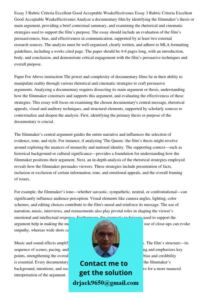 Analyze a documentary film by identifying the filmmaker’s thesis or main argument, providing a brief contextual summary, and examining the rhetorical and cinema