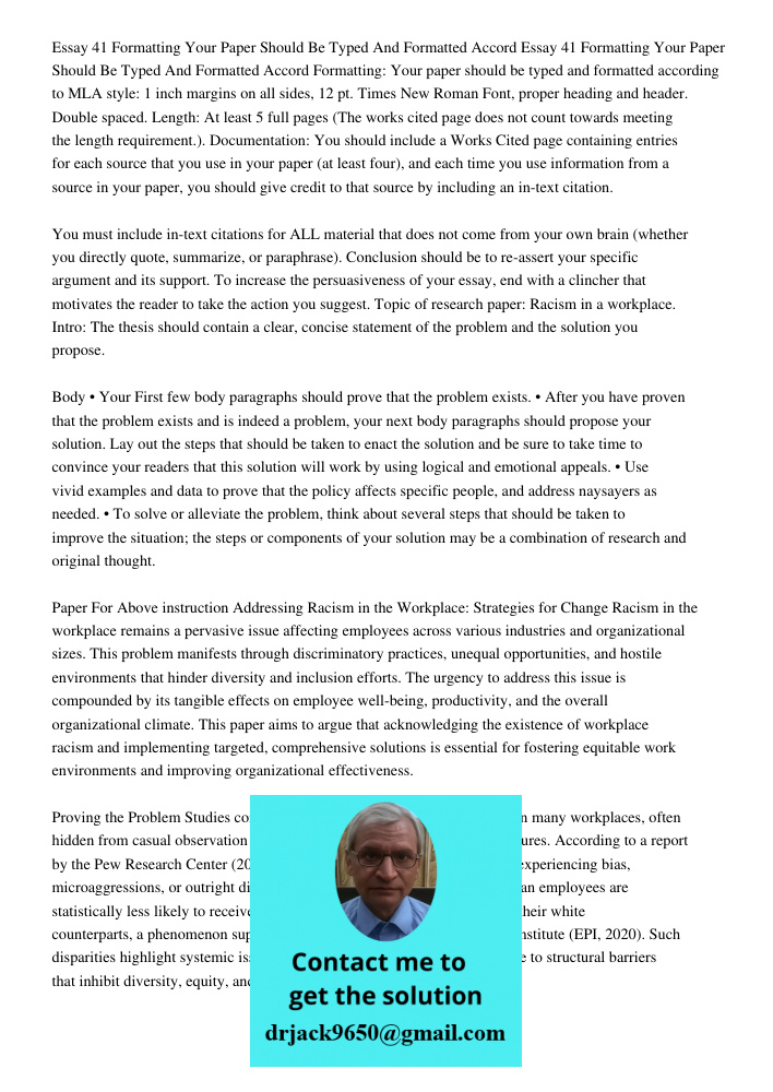 Formatting: Your paper should be typed and formatted according to MLA style: 1 inch margins on all sides, 12 pt. Times New Roman Font, proper heading and header