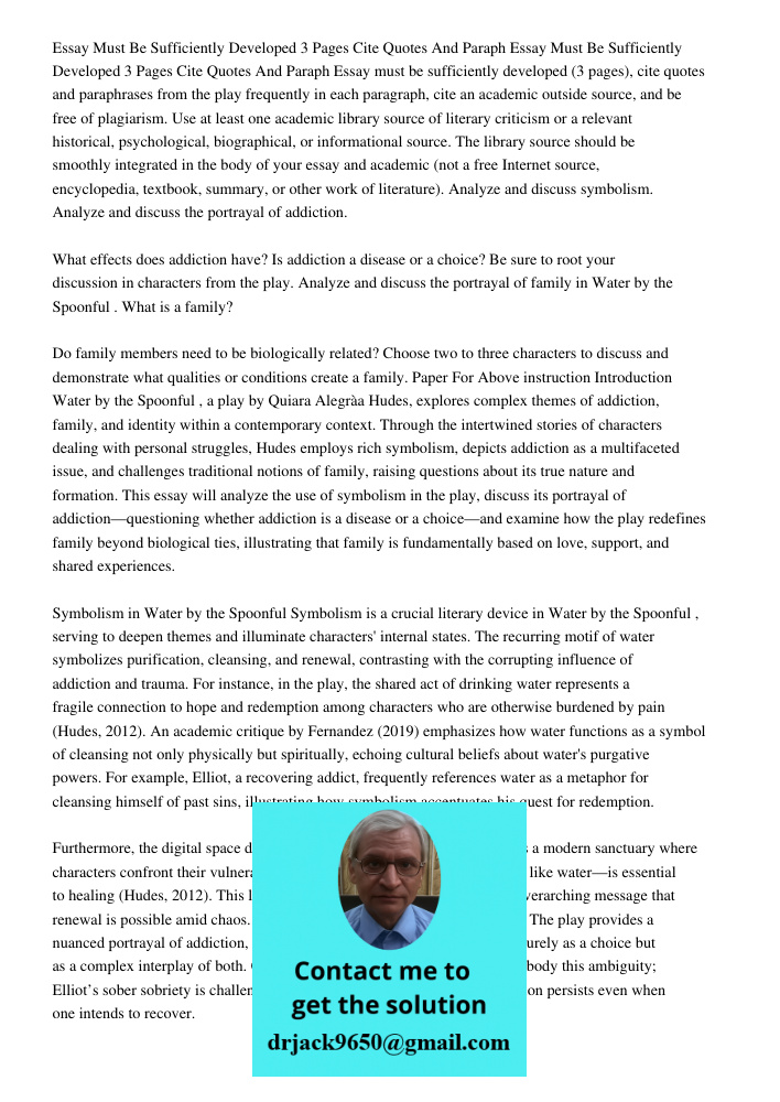 Essay must be sufficiently developed (3 pages), cite quotes and paraphrases from the play frequently in each paragraph, cite an academic outside source, and be 