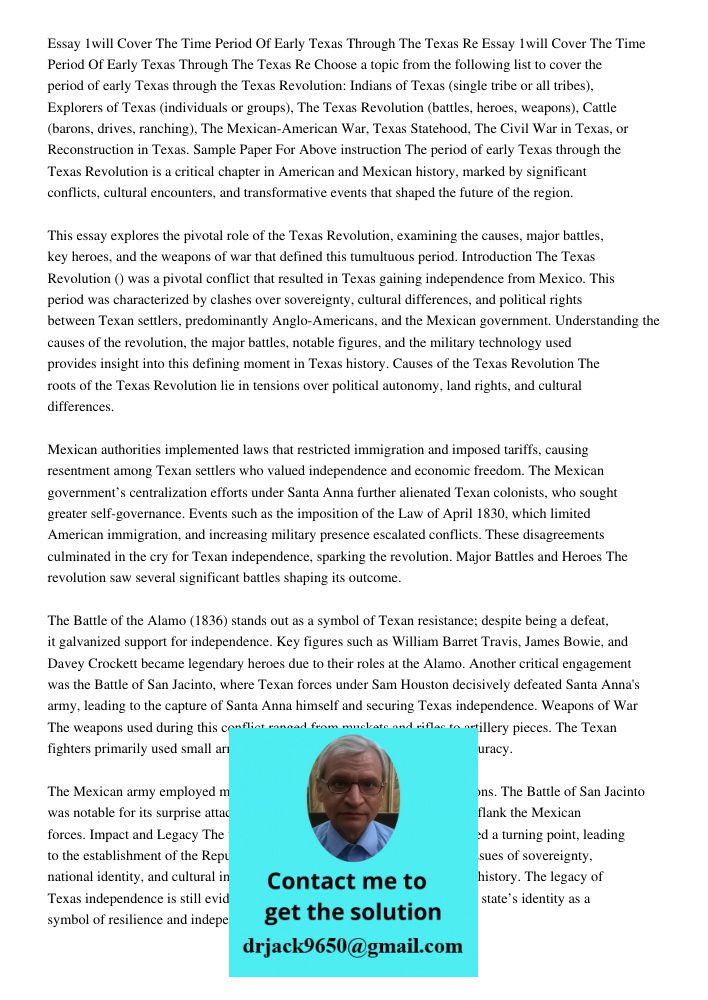 Choose a topic from the following list to cover the period of early Texas through the Texas Revolution: Indians of Texas (single tribe or all tribes), Explorers