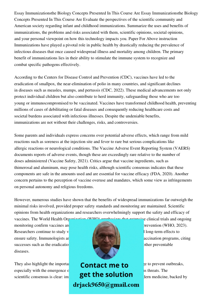 Evaluate the perspectives of the scientific community and American society regarding infant and childhood immunizations. Summarize the uses and benefits of immu