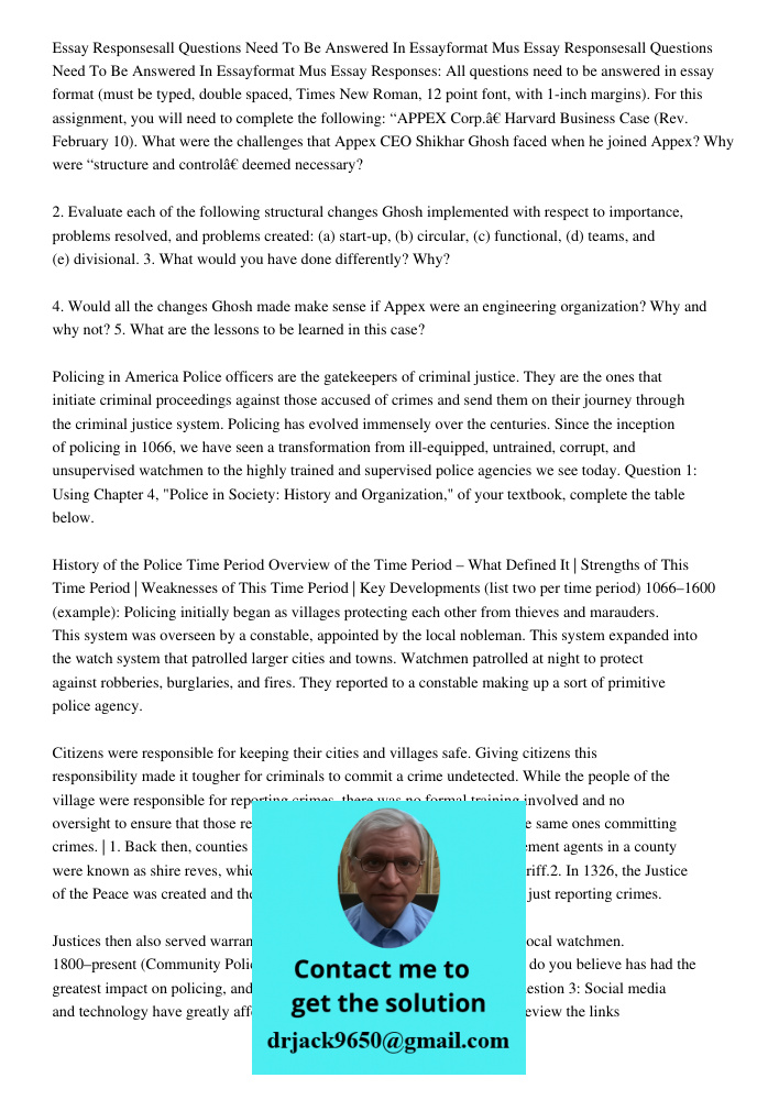 Essay Responses: All questions need to be answered in essay format (must be typed, double spaced, Times New Roman, 12 point font, with 1-inch margins). For this