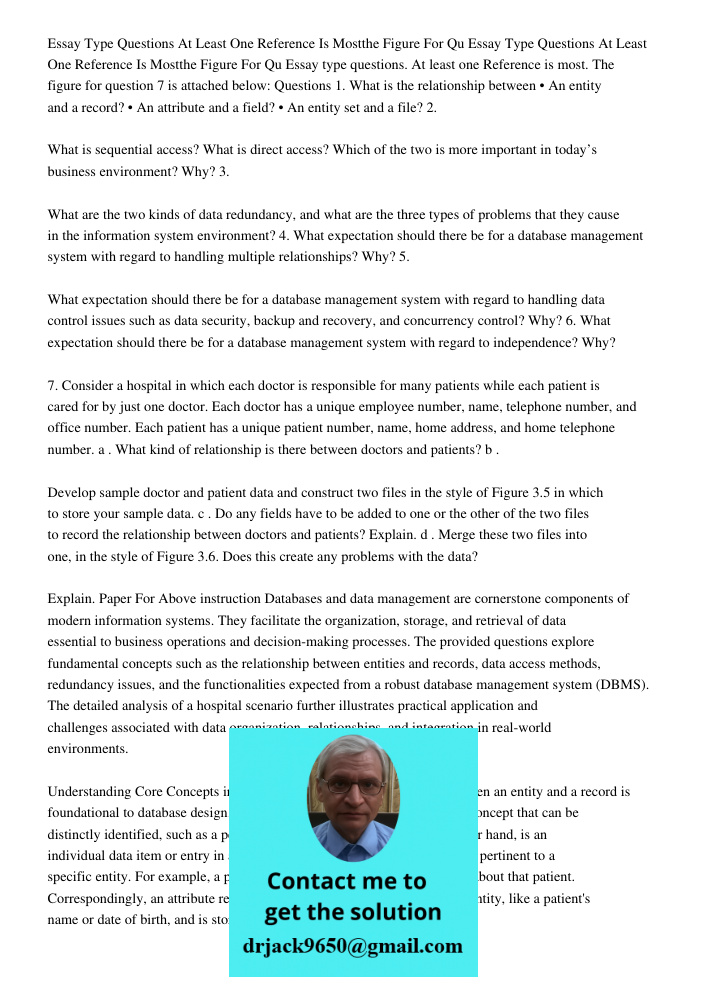 Essay type questions. At least one Reference is most. The figure for question 7 is attached below: Questions 1. What is the relationship between • An entity and