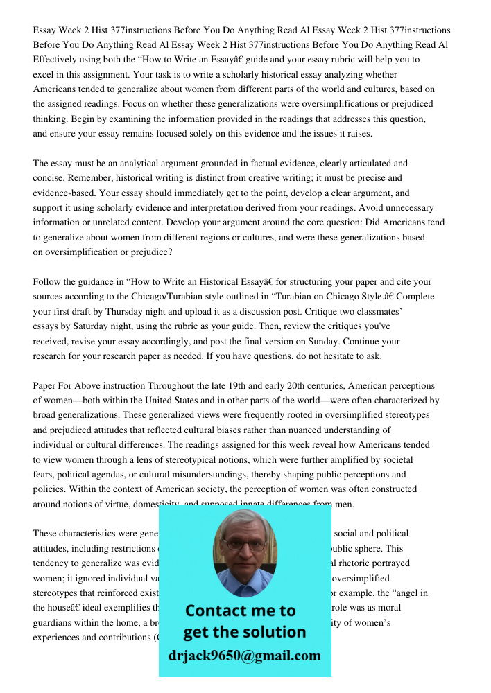 Essay Week 2 Hist 377instructions Before You Do Anything Read Al Effectively using both the “How to Write an Essay” guide and your essay rubric will help you to