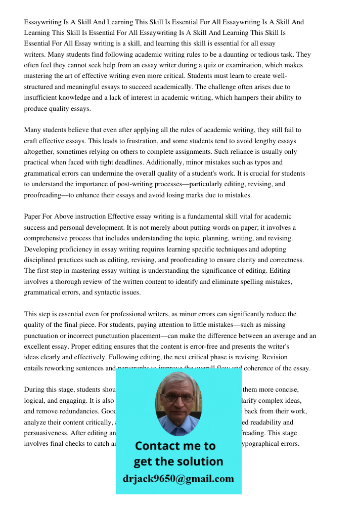 Essaywriting Is A Skill And Learning This Skill Is Essential For All Essay writing is a skill, and learning this skill is essential for all essay writers. Many 