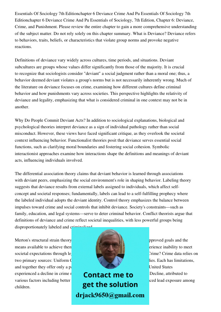 Essentials of Sociology, 7th Edition, Chapter 6: Deviance, Crime, and Punishment. Please review the entire chapter to gain a more comprehensive understanding of