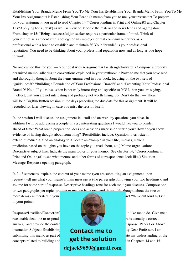 Assignment #1: Establishing Your Brand (a memo from you to me, your instructor) To prepare for your assignment you need to read Chapter 14 (“Corresponding in Pr