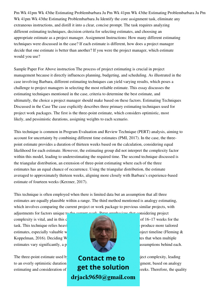 Pm Wk 41pm Wk 43the Estimating Problembarbara Ju Identify the core assignment task, eliminate any extraneous instructions, and distill it into a clear, concise 