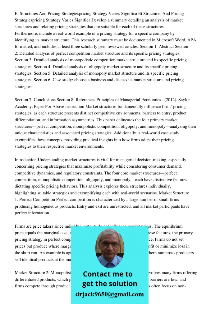 Develop a summary detailing an analysis of market structures and relating pricing strategies that are suitable for each of these structures. Furthermore, includ