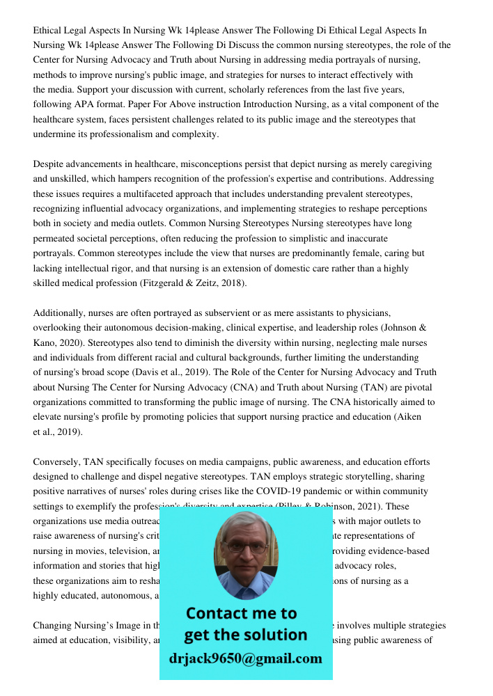 Discuss the common nursing stereotypes, the role of the Center for Nursing Advocacy and Truth about Nursing in addressing media portrayals of nursing, methods t
