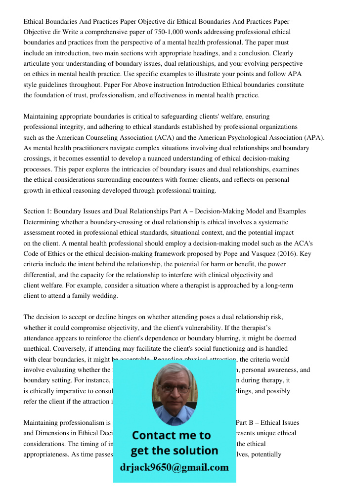 Write a comprehensive paper of 750-1,000 words addressing professional ethical boundaries and practices from the perspective of a mental health professional. Th