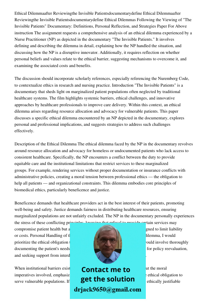 Ethical Dilemmas Following the Viewing of "The Invisible Patients" Documentary: Definitions, Personal Reflection, and Strategies Paper For Above instruction The