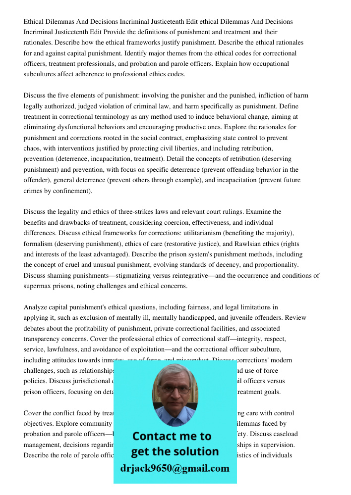 Provide the definitions of punishment and treatment and their rationales. Describe how the ethical frameworks justify punishment. Describe the ethical rationale