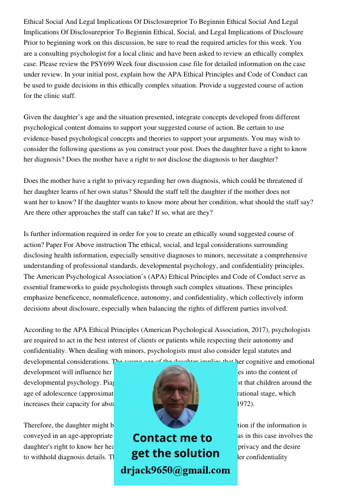 Ethical, Social, and Legal Implications of Disclosure Prior to beginning work on this discussion, be sure to read the required articles for this week. You are a