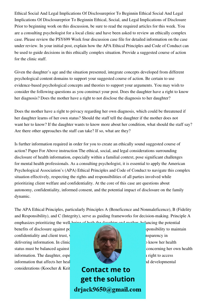 Ethical, Social, and Legal Implications of Disclosure Prior to beginning work on this discussion, be sure to read the required articles for this week. You are a