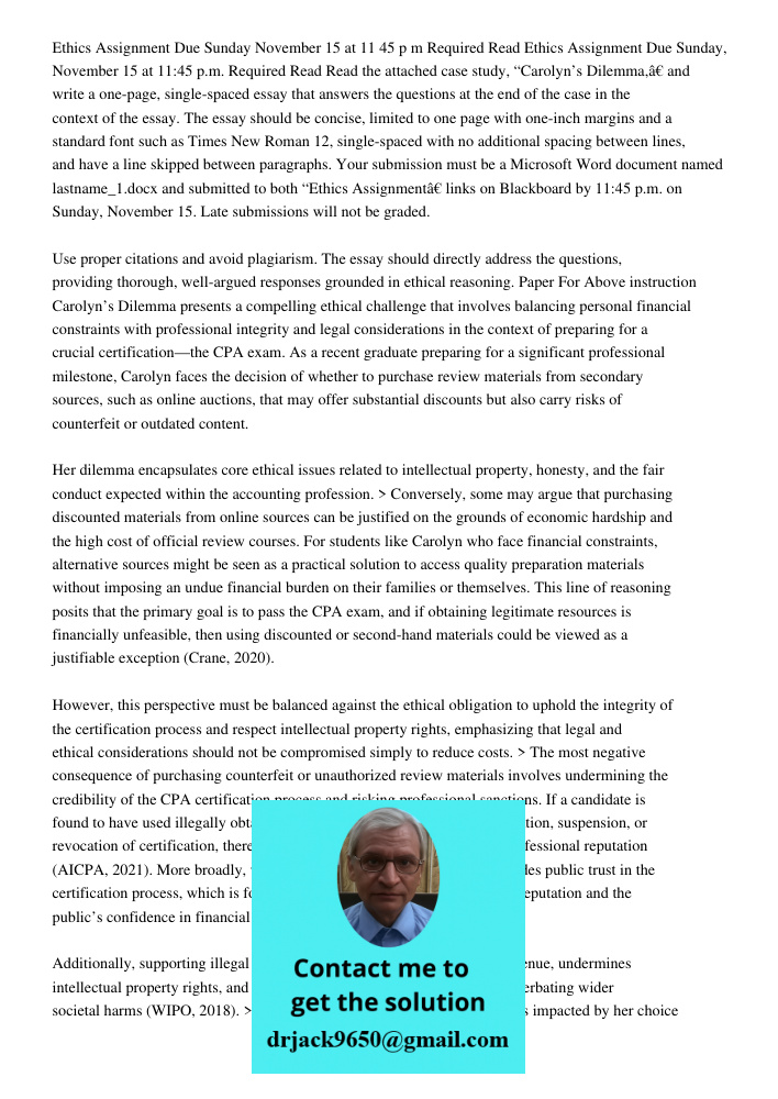 Read the attached case study, “Carolyn’s Dilemma,” and write a one-page, single-spaced essay that answers the questions at the end of the case in the context of