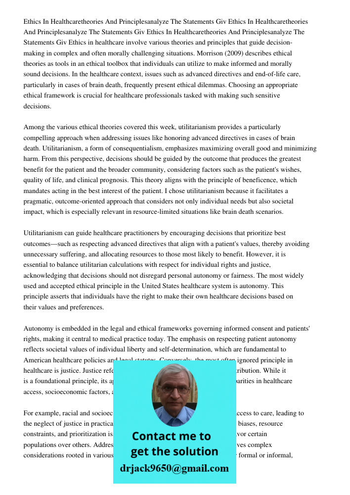 Ethics In Healthcaretheories And Principlesanalyze The Statements Giv Ethics in healthcare involve various theories and principles that guide decision-making in