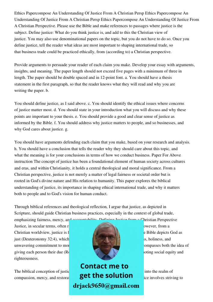 Ethics Papercompose An Understanding Of Justice From A Christian Perspective. Please use the Bible and make references to passages where justice is the subject.