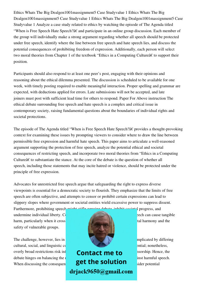 Ethics Whats The Big Dealgen1001massignment5 Case Studyvalue 1 Analyze a case study related to ethics by watching the episode of The Agenda titled “When is Free
