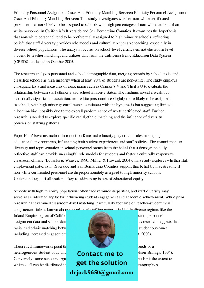 This study investigates whether non-white certificated personnel are more likely to be assigned to schools with high percentages of non-white students than whit