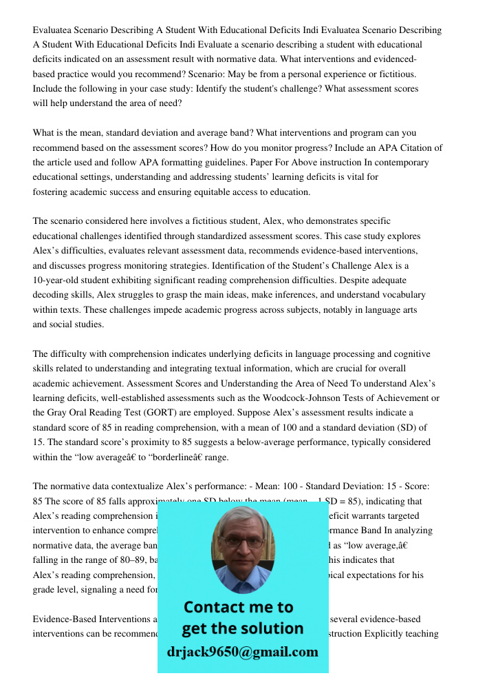 Evaluate a scenario describing a student with educational deficits indicated on an assessment result with normative data. What interventions and evidenced-based