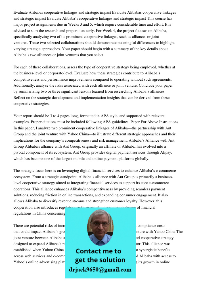 Evaluate Alibabas cooperative linkages and strategic impact This course has major project assignments due in Weeks 3 and 5, which require considerable time and 