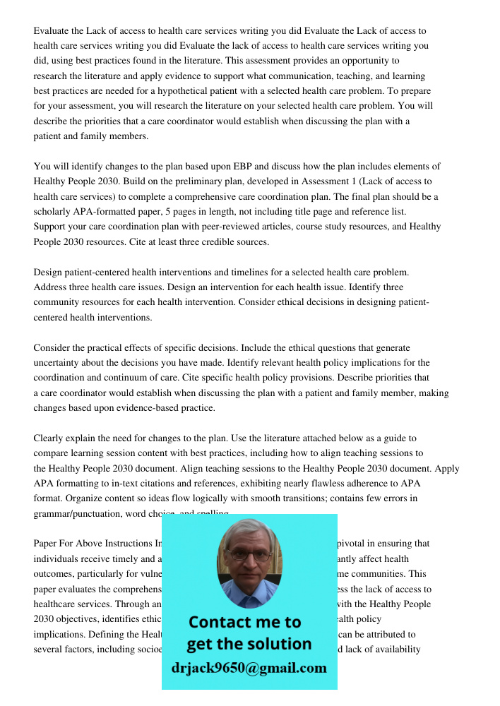 Evaluate the lack of access to health care services writing you did, using best practices found in the literature. This assessment provides an opportunity to re