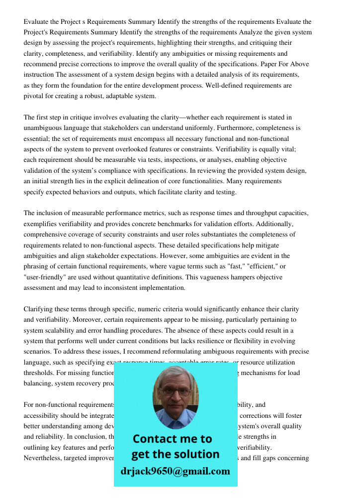 Analyze the given system design by assessing the project's requirements, highlighting their strengths, and critiquing their clarity, completeness, and verifiabi