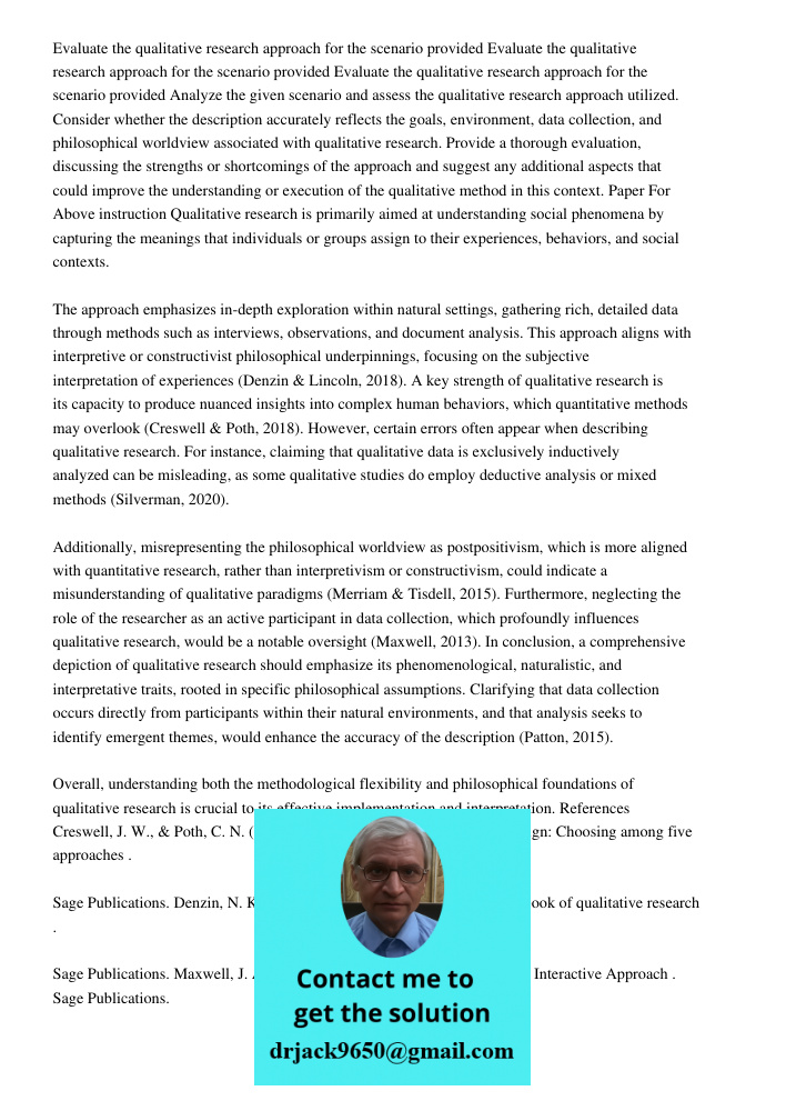 Evaluate the qualitative research approach for the scenario provided Analyze the given scenario and assess the qualitative research approach utilized. Consider 