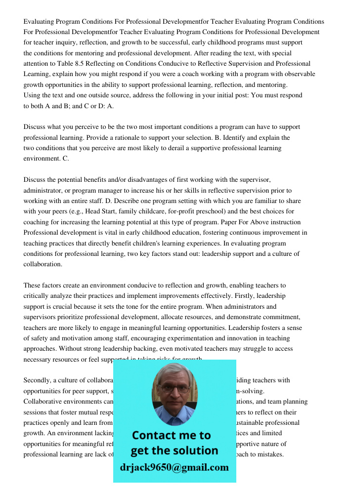 Evaluating Program Conditions for Professional Development for teacher inquiry, reflection, and growth to be successful, early childhood programs must support t