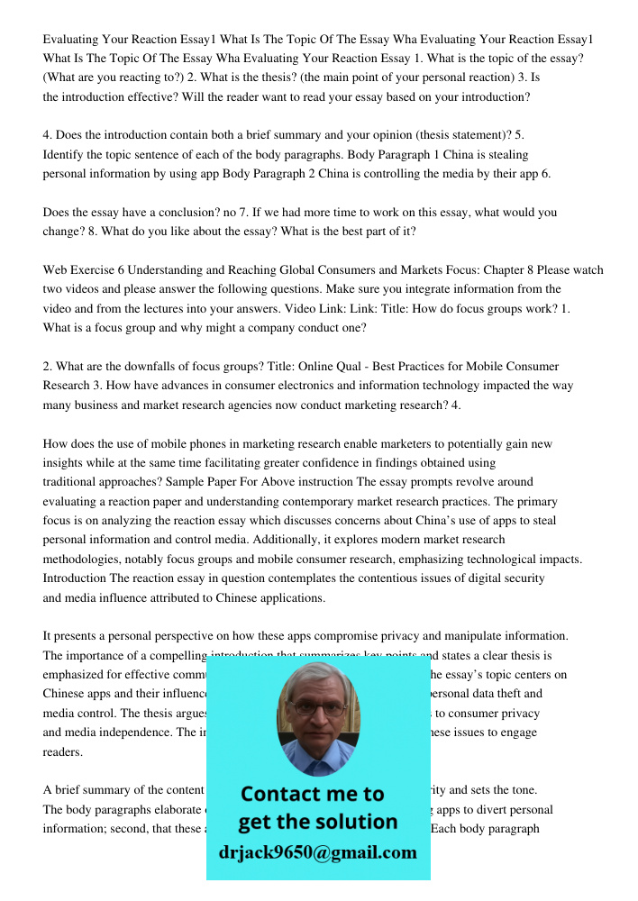 Evaluating Your Reaction Essay 1. What is the topic of the essay? (What are you reacting to?) 2. What is the thesis? (the main point of your personal reaction) 