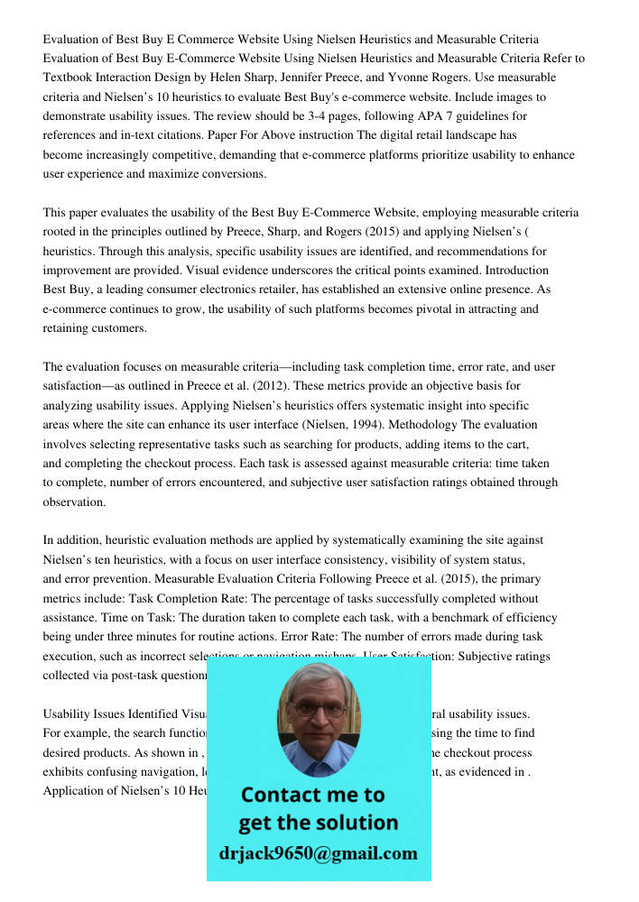 Refer to Textbook Interaction Design by Helen Sharp, Jennifer Preece, and Yvonne Rogers. Use measurable criteria and Nielsen’s 10 heuristics to evaluate Best Bu