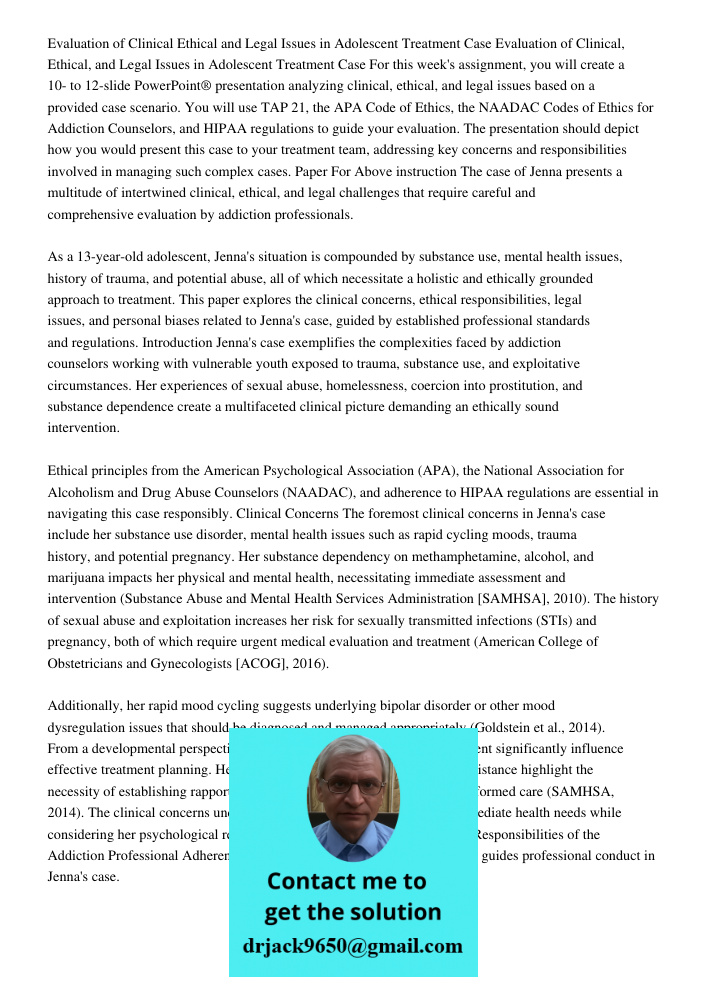 For this week's assignment, you will create a 10- to 12-slide PowerPoint® presentation analyzing clinical, ethical, and legal issues based on a provided case sc