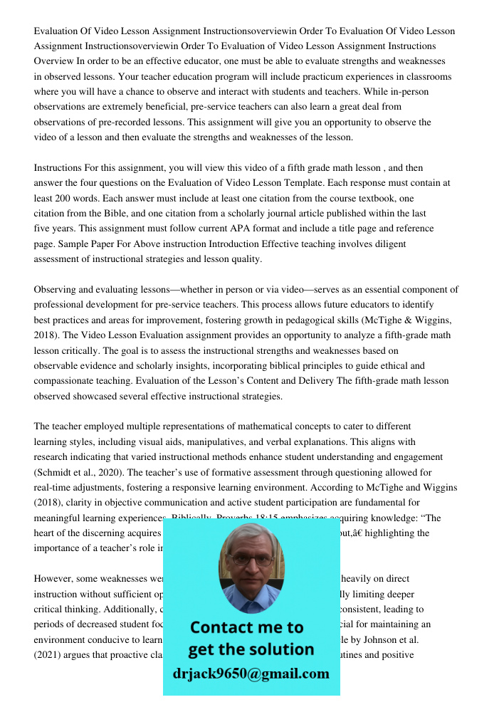 Evaluation of Video Lesson Assignment Instructions Overview In order to be an effective educator, one must be able to evaluate strengths and weaknesses in obser