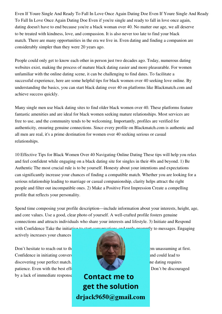 Even if you're single and ready to fall in love once again, dating doesn't have to end because you're a black woman over 40. No matter our age, we all deserve t
