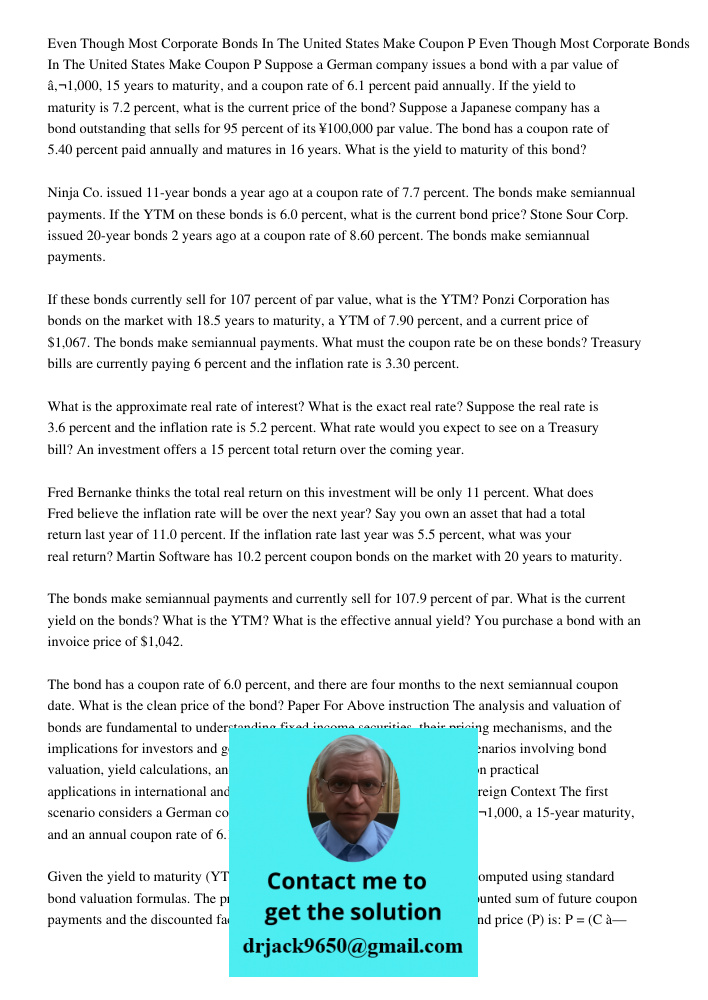 Suppose a German company issues a bond with a par value of €1,000, 15 years to maturity, and a coupon rate of 6.1 percent paid annually. If the yield to maturit