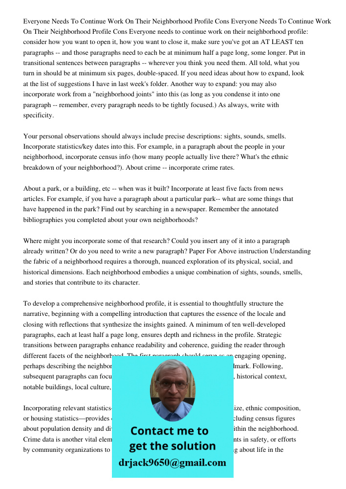 Everyone needs to continue work on their neighborhood profile: consider how you want to open it, how you want to close it, make sure you've got an AT LEAST ten 