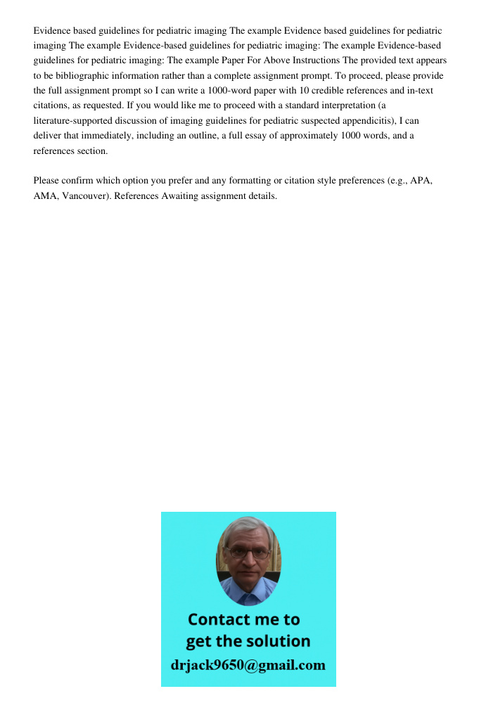 Evidence based guidelines for pediatric imaging The example Evidence-based guidelines for pediatric imaging: The example Paper For Above Instructions The provid