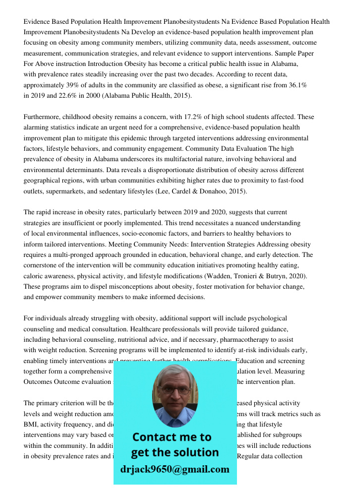 Develop an evidence-based population health improvement plan focusing on obesity among community members, utilizing community data, needs assessment, outcome me