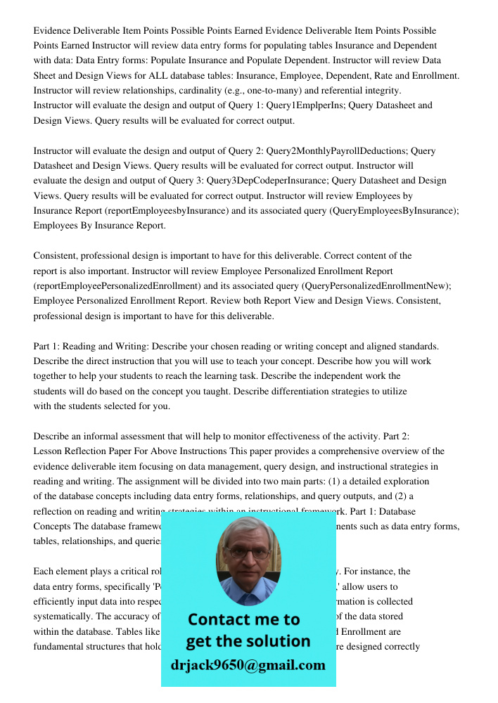 Instructor will review data entry forms for populating tables Insurance and Dependent with data: Data Entry forms: Populate Insurance and Populate Dependent. In