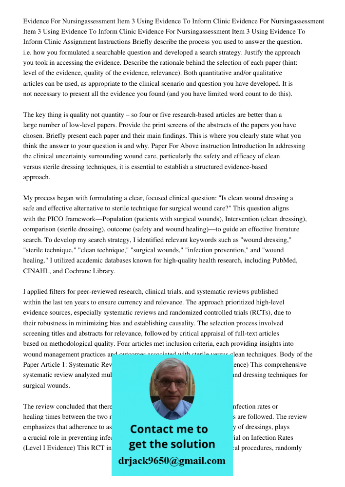 Evidence For Nursingassessment Item 3 Using Evidence To Inform Clinic Assignment Instructions Briefly describe the process you used to answer the question. i.e.