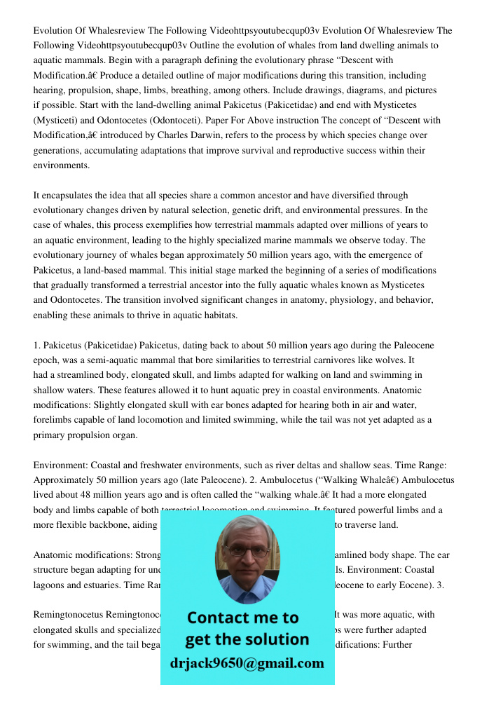 Outline the evolution of whales from land dwelling animals to aquatic mammals. Begin with a paragraph defining the evolutionary phrase “Descent with Modificatio