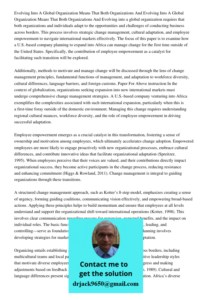 Evolving into a global organization requires that both organizations and individuals adapt to the opportunities and challenges of conducting business across bor