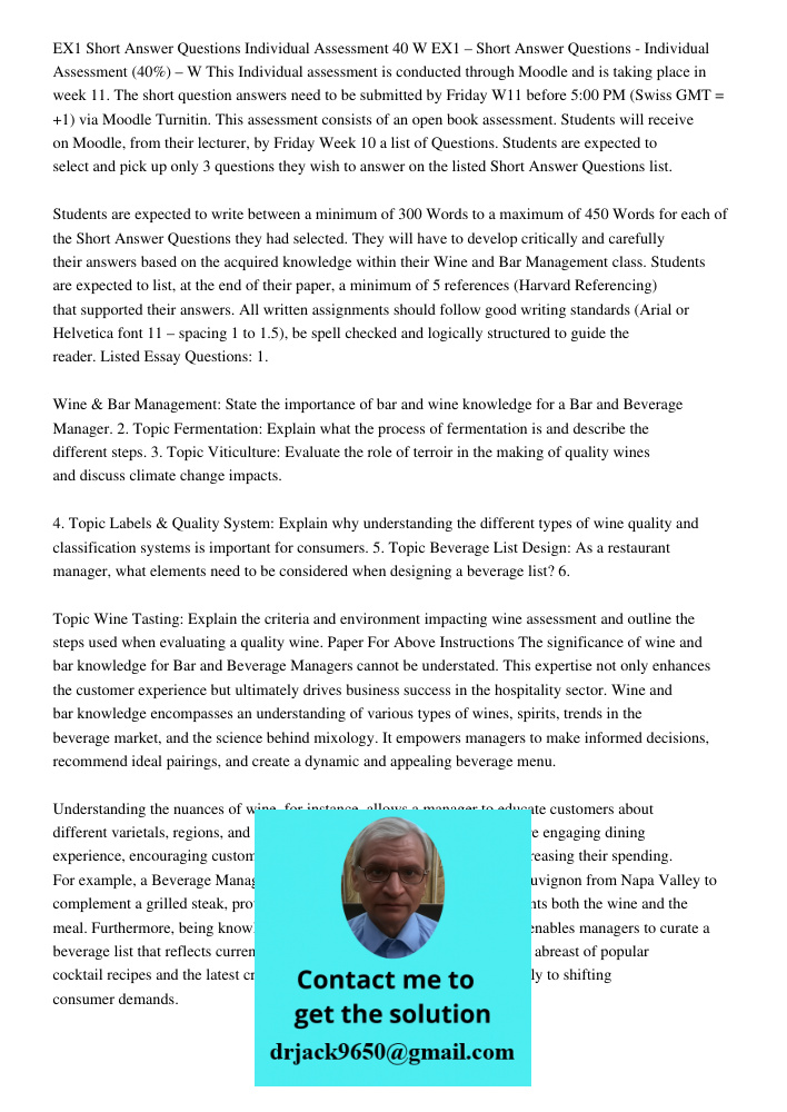 This Individual assessment is conducted through Moodle and is taking place in week 11. The short question answers need to be submitted by Friday W11 before 5:00