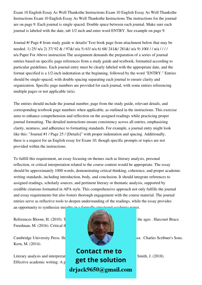 Exam 10 English Essay As Well Thanksthe Instructions The instructions for the journal are on page 9. Each journal is single spaced. Double space between each jo