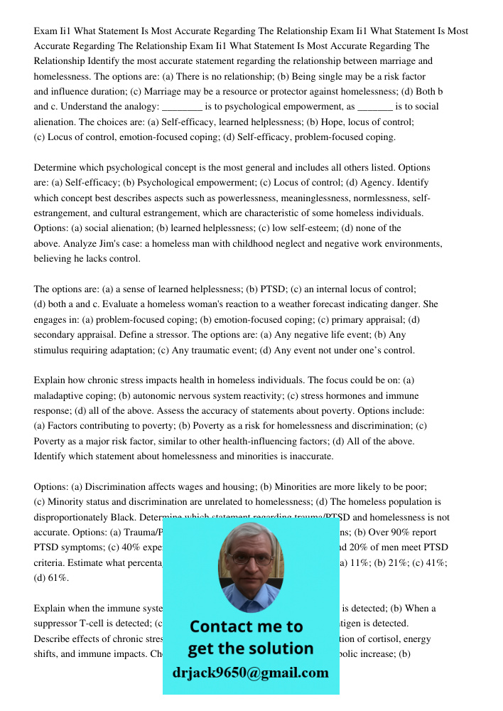Exam Ii1 What Statement Is Most Accurate Regarding The Relationship Identify the most accurate statement regarding the relationship between marriage and homeles