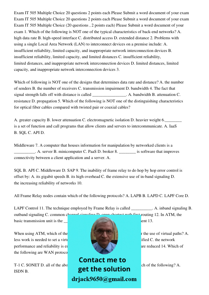 Exam IT 505 Multiple Choice 20 questions 2 points each Please Submit a word document of your exam 1. Which of the following is NOT one of the typical characteri