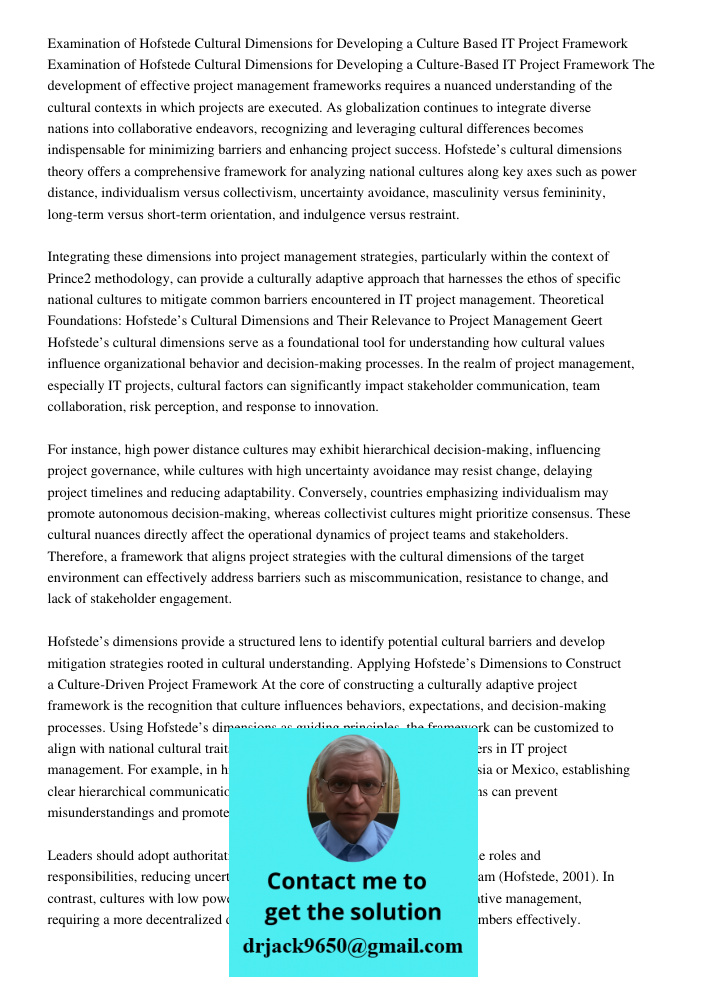 The development of effective project management frameworks requires a nuanced understanding of the cultural contexts in which projects are executed. As globaliz